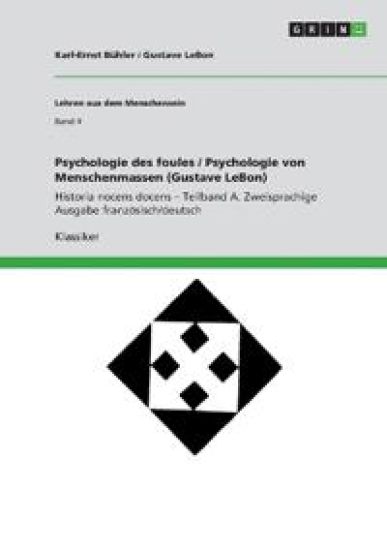 Psychologie des foules / Psychologie von Menschenmassen (Gustave LeBon)