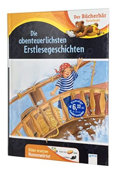 Die abenteuerlichsten Erstlesegeschichten
