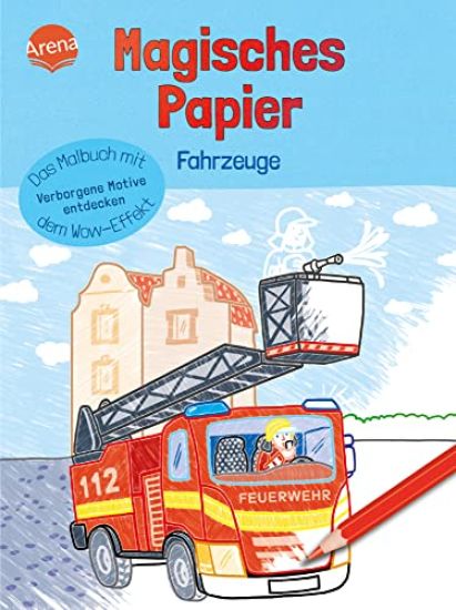 Magisches Papier - Das Malbuch mit dem Wow-Effekt. Fahrzeuge – Silke Reimers, kirjan kansikuva