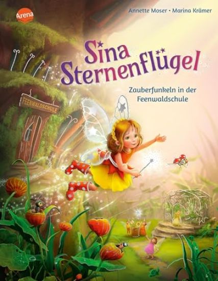 Sina Sternenflügel (2). Zauberfunkeln in der Feenwaldschule