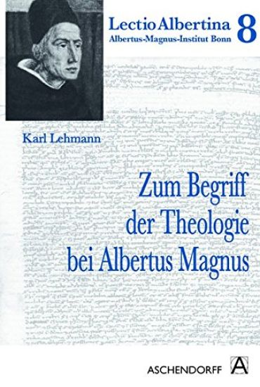Zum Begriff Der Theologie Bei Albertus Magnus