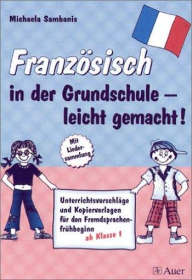 Französisch in der Grundschule - leicht gemacht