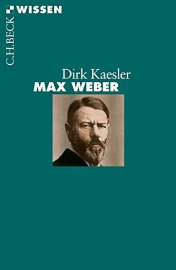 Kaesler, D: Max Weber