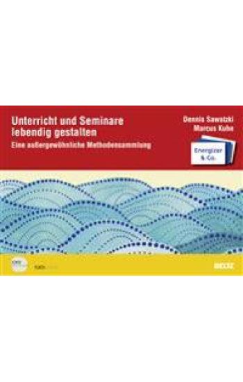 Unterricht und Seminare lebendig gestalten