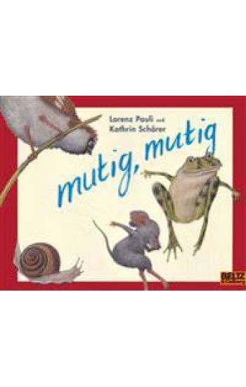 Mutig, mutig