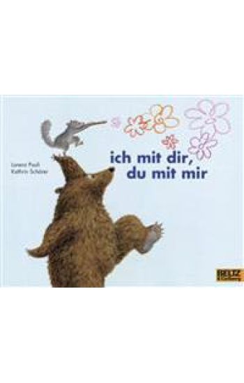 ich mit dir, du mit mir