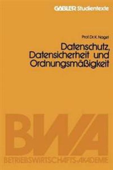 Datenschutz, Datensicherheit und Ordnungsmäßigkeit