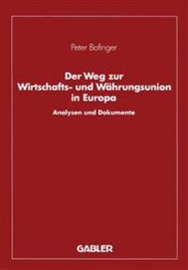 Der Weg zur Wirtschafts- und Währungsunion in Europa