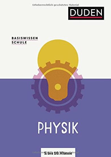 Basiswissen Schule ? Physik 5. bis 10. Klasse