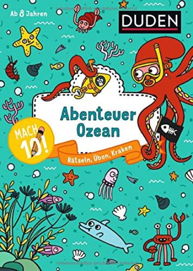 Mach 10! Abenteuer Ozean - Ab 8 Jahren