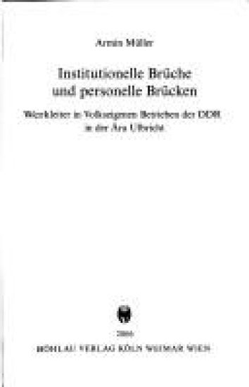 Institutionelle Brüche und personelle Brücken