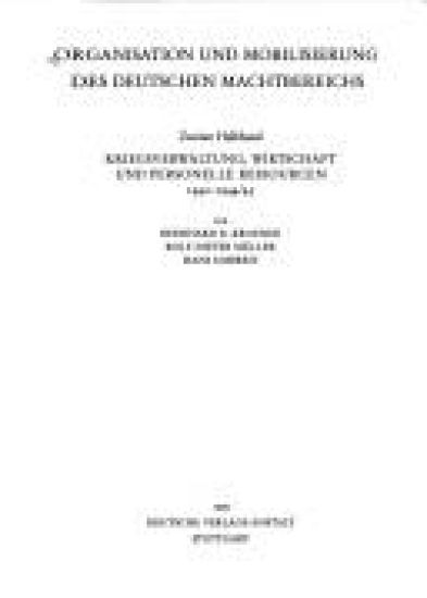 Organisation und Mobilisierung des deutschen Machtbereichs