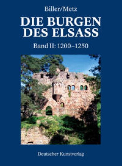 Der Spätromanische Burgenbau Im Elsass (1200-1250)