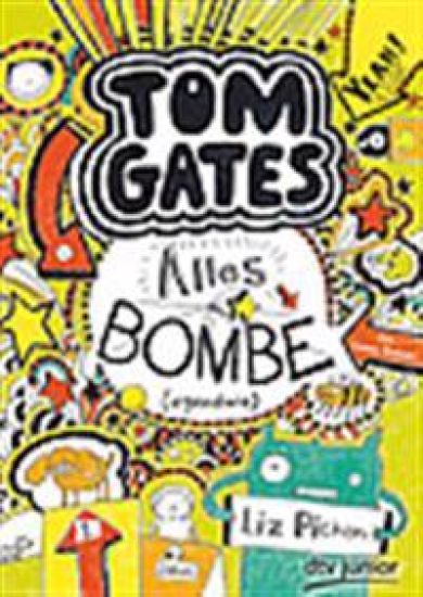Pichon, L: Tom Gates 3 / Alles Bombe (irgendwie)