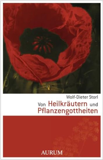 Storl, W: Von Heilkräutern und Pflanzengottheiten
