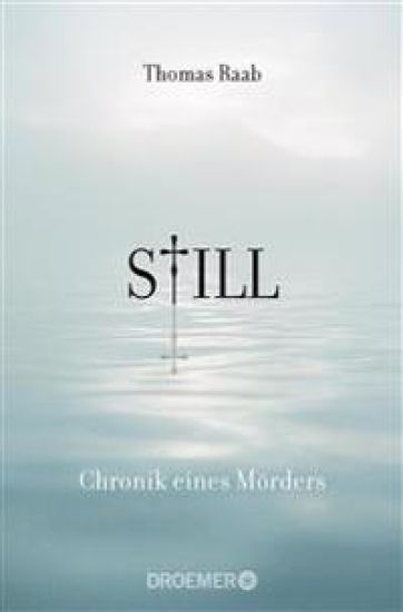 Still - Chronik eines Mörders