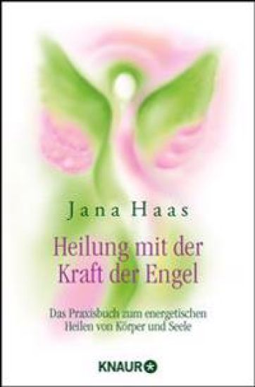 Heilung mit der Kraft der Engel
