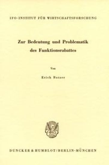 Zur Bedeutung Und Problematik Des Funktionsrabattes