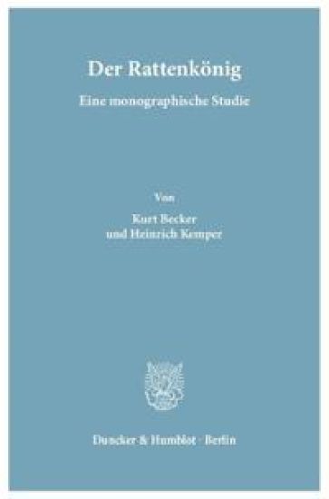 Der Rattenkonig: Eine Monographische Studie