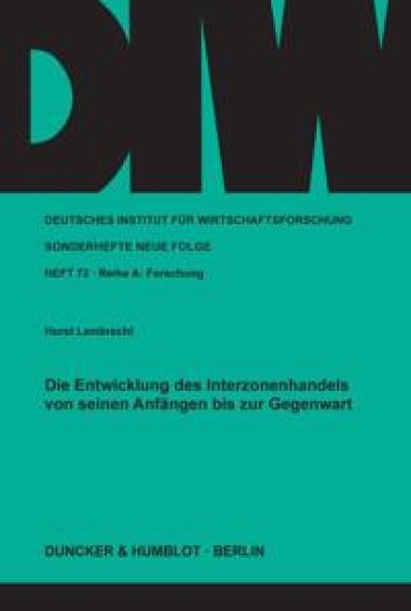 Die Entwicklung Des Interzonenhandels Von Seinen Anfangen Bis Zur Gegenwart