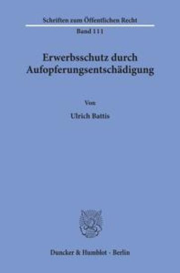 Erwerbsschutz Durch Aufopferungsentschadigung