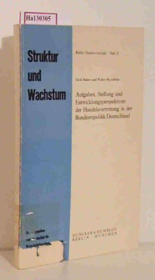 Aufgaben, Stellung Und Entwicklungsperspektiven Der Handelsvertretung in Der Bundesrepublik Deutschland