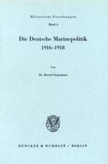 Die Deutsche Marinepolitik 1916-1918
