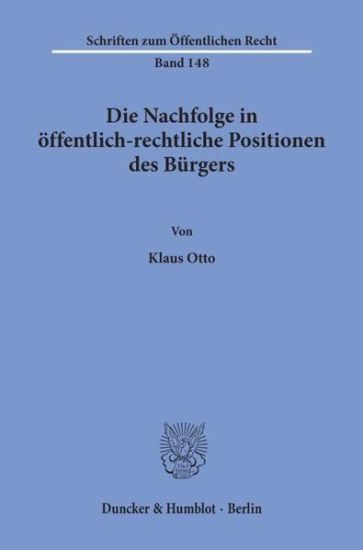 Die Nachfolge in Offentlich-Rechtliche Positionen Des Burgers