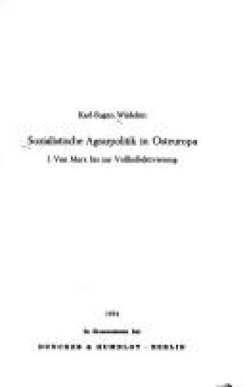 Sozialistische Agrarpolitik in Osteuropa: Band I: Von Marx Bis Zur Vollkollektivierung