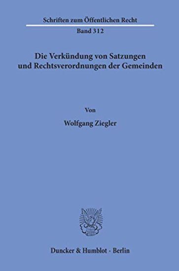 Die Verkundung Von Satzungen Und Rechtsverordnungen Der Gemeinden