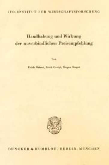 Handhabung Und Wirkung Der Unverbindlichen Preisempfehlung
