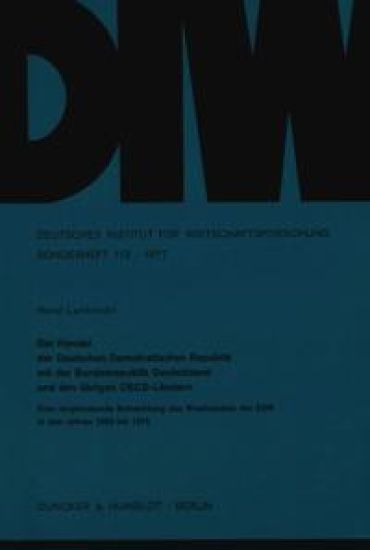 Der Handel Der Deutschen Demokratischen Republik Mit Der Bundesrepublik Deutschland Und Den Ubrigen Oecd-Landern: Eine Vergleichende Betrachtung Des W