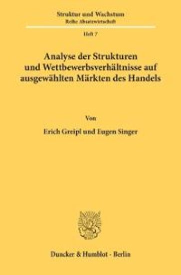 Analyse Der Strukturen Und Wettbewerbsverhaltnisse Auf Ausgewahlten Markten Des Handels: Belgien/Luxemburg, Bundesrepublik Deutschland, Frankreich, It
