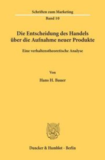 Die Entscheidung Des Handels Uber Die Aufnahme Neuer Produkte: Eine Verhaltenstheoretische Analyse