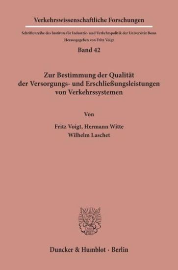 Zur Bestimmung der Qualität der Versorgungs- und Erschließungsleistungen von Verkehrssystemen.