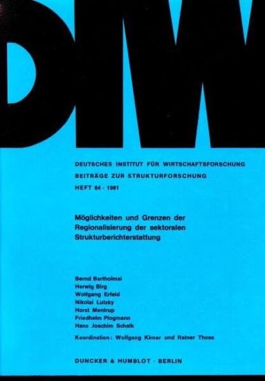 Moglichkeiten Und Grenzen Der Regionalisierung Der Sektoralen Strukturberichterstattung: Koordination: Wolfgang Kirner / Rainer Thoss