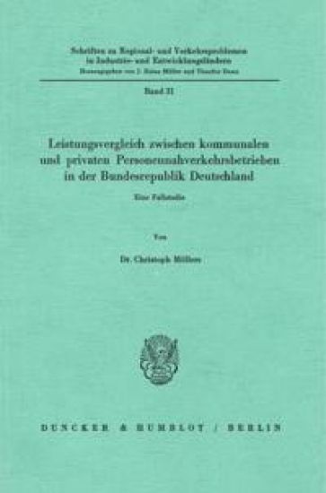 Leistungsvergleich zwischen kommunalen und privaten Personennahverkehrsbetrieben in der Bundesrepublik Deutschland.