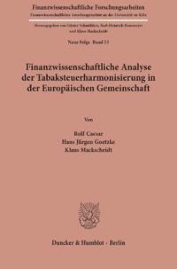 Finanzwissenschaftliche Analyse Der Tabaksteuerharmonisierung in Der Europaischen Gemeinschaft