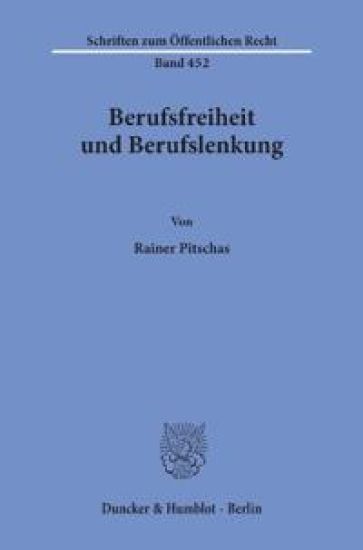 Berufsfreiheit Und Berufslenkung