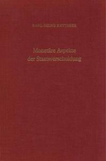 Monetäre Aspekte der Staatsverschuldung.