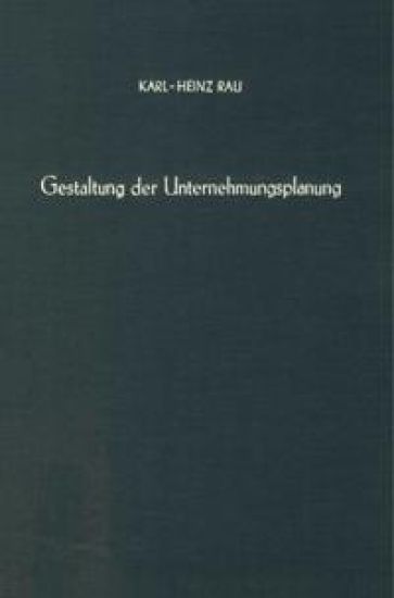 Gestaltung der Unternehmungsplanung.