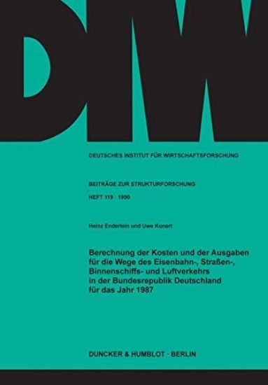 Berechnung Der Kosten Und Der Ausgaben Fur Die Wege Des Eisenbahn-, Strassen-, Binnenschiffs- Und Luftverkehrs in Der Bundesrepublik Deutschland Fur D