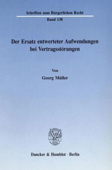 Der Ersatz Entwerteter Aufwendungen Bei Vertragsstorungen