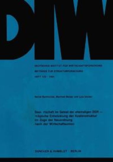 Bauwirtschaft Im Gebiet Der Ehemaligen DDR -: Mogliche Entwicklung Der Kostenstruktur Im Zuge Der Neuordnung Nach Der Wirtschaftsunion
