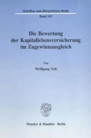 Die Bewertung Der Kapitallebensversicherung Im Zugewinnausgleich