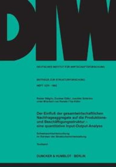 Der Einfluß der gesamtwirtschaftlichen Nachfrageaggregate auf die Produktions- und Beschäftigungsstruktur -