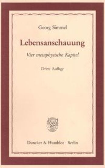 Lebensanschauung: Vier Metaphysische Kapitel