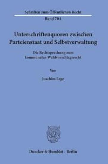 Unterschriftenquoren Zwischen Parteienstaat Und Selbstverwaltung: Die Rechtsprechung Zum Kommunalen Wahlvorschlagsrecht