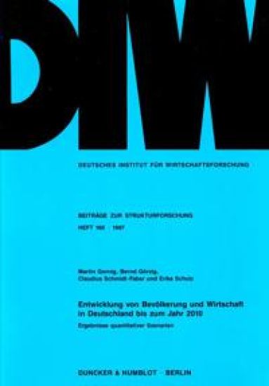Entwicklung Von Bevolkerung Und Wirtschaft in Deutschland Bis Zum Jahr 2010: Ergebnisse Quantitativer Szenarien