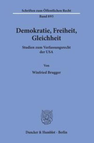 Demokratie, Freiheit, Gleichheit: Studien Zum Verfassungsrecht Der USA
